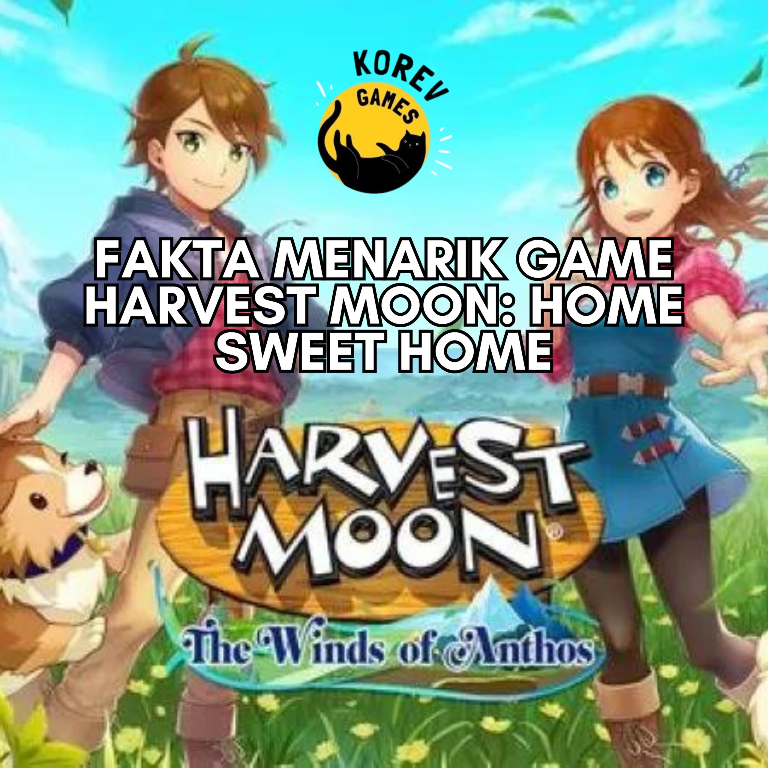 Keunikan Harvest Moon: Home Sweet Home